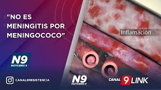 quotNO ES MENINGITIS POR MENINGOCOCOquot  NOTICIERO 9 [upl. by Aikcir254]