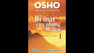 Sách Nói Full 12  Bí Mật Của Những Bí Mật  Tập 1 Bài Nói Về Bí Mật Của Hoa Vàng Osho [upl. by Tiffanie]