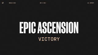 Worlds 2022  Victory  Epic Ascension [upl. by Birecree]