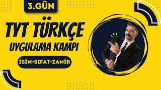 TYT Türkçe Uygulama Kampı  3GÜN  İsim Sıfat Zamir  RÜŞTÜ HOCA [upl. by Niamart174]