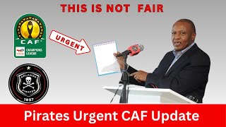 Orlando Pirates Urgent CAF Update [upl. by Emanuela239]