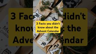 3 Surprising Facts About Advent Calendar AdventCalendar HolidayTraditionsHolidayFunFestiveSeason [upl. by Favrot]