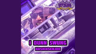 I Dunn swung Chopped not slopped [upl. by Eylsel]