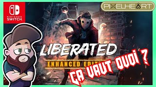 Liberated Enhanced Edition sur NIntendo Switch Ca vaut quoi [upl. by Mendoza]