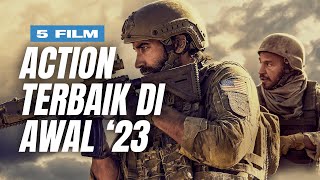 5 Film Full Action Terbaik di Awal Tahun 2023 [upl. by Abagael]