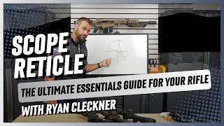 Which Scope Reticle Is Best For You  Rifle Scope Tips with Ryan Cleckner [upl. by Idola]