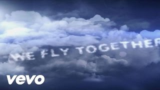 Fly Together Lyric Video [upl. by Rocray]