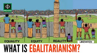 What is Egalitarianism [upl. by Georgianne401]