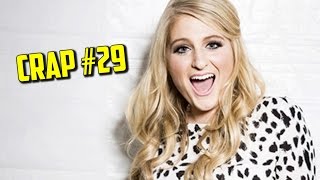 Meghan Trainor  NO PARODY  CRAP 29 💩 [upl. by Marcus]