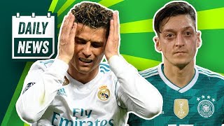 Verpasst Özil die WM 2018 Ronaldo verlässt Real Madrid Hummels Rant Delaney zum BVB Daily News [upl. by Appilihp]