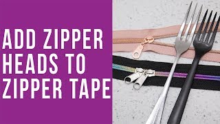 How to Add Zipper Heads to Zipper Tape or to a Zipper Roll [upl. by Letnuahc318]