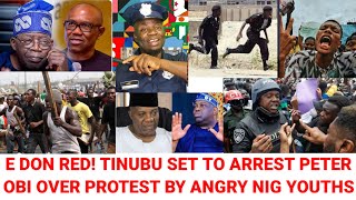 Tinubu Set To Arrest Peter Obi Over endbadgovernment Protest As Nig Collpsès [upl. by Inahpets]