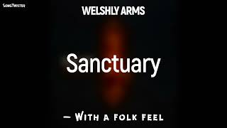 Sanctuary by Welshly Arms with a folk feel [upl. by Delfine498]