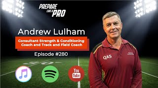 280  Andrew Lulham Consultant Strength amp Conditioning Coach and Track amp Field Coach [upl. by Ylnevaeh]