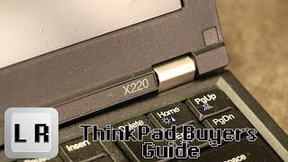 A Buyers Guide to the Lenovo Thinkpad X220 [upl. by Helmer]