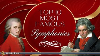 Top 10 Most Famous Symphonies  Classical Music [upl. by Hnim]