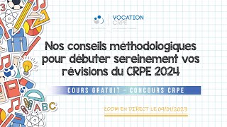 CRPE 2024 ～ NOS CONSEILS MÉTHODOLOGIE POUR DÉBUTER SEREINEMENT LES RÉVISIONS  COURS GRATUIT [upl. by Jacynth493]