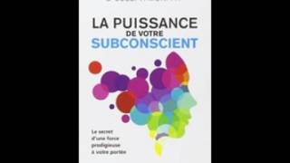 La puissance de votre subconscient Joseph Murphy [upl. by Algy]