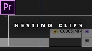 WHAT is Nesting in Premiere Pro and WHY is it Important  Basic Editing Tutorial [upl. by Wardlaw]