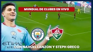 🔴 FINAL DEL MUNDIAL DE CLUBES 2023 EN VIVO MANCHESTER CITY VS FLUMINENSE  JUEGA JULIÁN ALVAREZ [upl. by Heriberto]