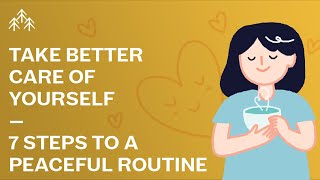 7 Steps to a Peaceful Routine [upl. by Haily]