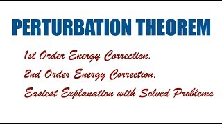 Quantum Chemistry Perturbation Theorem Easiest Explanation [upl. by Crow383]