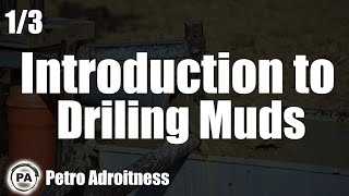 Introduction to Drilling Mud  Drilling Engineering 04 [upl. by Suoicul]