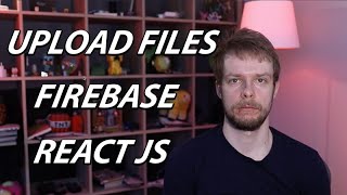 How To Upload Files To Firebase in React Application [upl. by Dov]