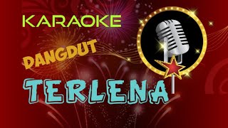 TERLENA karaoke dangdut tskaraoke [upl. by Nitsyrk]