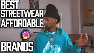 BEST NEW AFFORDABLE STREETWEAR CLOTHING BRANDS YOU MUST KNOW ABOUT [upl. by Cull]