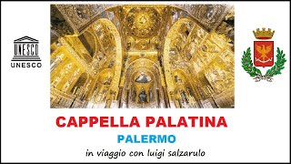 PALERMO  La Cappella Palatina  Sito UNESCO [upl. by Wallraff792]