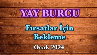 Ocak 2024 Yay Burcu ve Yükselen Yay [upl. by Alida]