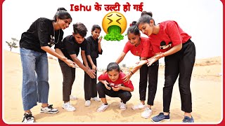 ISHU के उल्टी हो गई 🤮😭 31th day [upl. by Lotz]