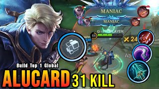 31 Kills  2x MANIAC New Alucard One Hit Build and Emblem  Build Top 1 Global Alucard  MLBB [upl. by Bak]