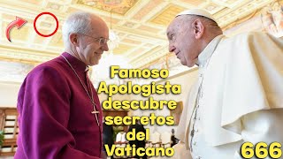 Famoso apologista descubrió los secretos del vaticano ¡alarmante [upl. by Aidnis]