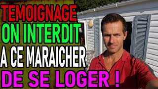 MARAICHER ON LUI INTERDIT SON LOGEMENT  TEMOIGNAGE VOLET 2 agriculture politique [upl. by Ycrep827]