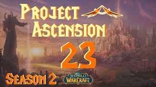 Lets Play World of Warcraft Project Ascension Season 2  Episode 23  The Perenolde Tiara [upl. by Ellasal]