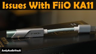 donglemadness Issues Encountered with FiiO KA11 [upl. by Yemrots]