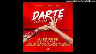 Darte Remix Full Version Alex Rose Ft Myke Towers Casper Ñengo flow Bryant Myers Noriel y M [upl. by Sac190]