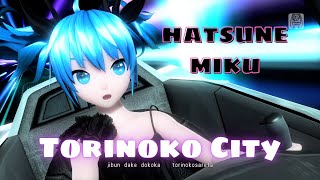 Torinoko City  HATSUNE MIKU Project DIVA MEGA mix 4K [upl. by Selinski]