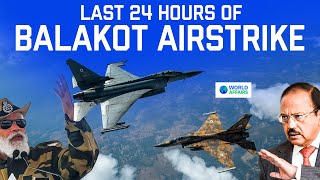 Last 24 Hours of Balakot Air Strike  Cinematic Video by World Affairs [upl. by Suiratnauq]