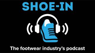 413 Shoe Supply Chain Agility With Dan Friedman [upl. by Jenifer]