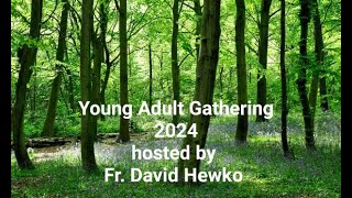 Young Adults Gathering 2024 July 18th  22nd [upl. by Thilda]