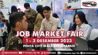 Job Market Fair 2023 Penta City Mall Balikpapan  PT Transkon Jaya Tbk [upl. by Opiak]