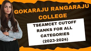 Gokaraju Rangaraju college ts eamcet cutoff ranks for all categories20232024 [upl. by Kathryne399]