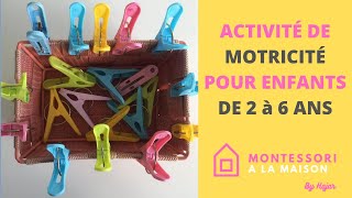 Activité de Motricité pour Enfants de 2 à 6 ans avec des Pinces à linge [upl. by Vedi903]