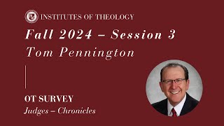 Institutes of Theology  Old Testament Survey – Session 3 Judges – Chronicles [upl. by Ynot]