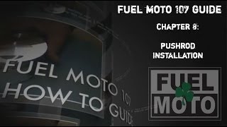 Fuel Moto 107 Harley Big Bore Chapter 8 Pushrod Installation [upl. by Cordelia]