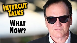 Quentin Tarantino Abandons The Movie Critic As Tenth amp Final Film  Intercut Talks [upl. by Girard]