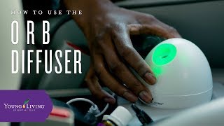 How to Use Your Orb Diffuser  Young Living Essential Oils [upl. by Nageam]